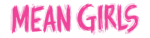 Mean Girls
