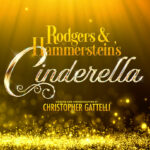 Rodgers & Hammerstein’s Cinderella